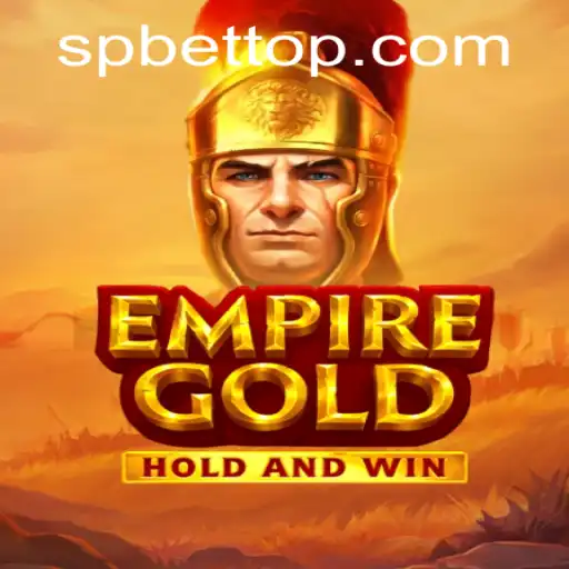 Unveiling EmpireGold: The Game Revolutionizing SP BET Strategies