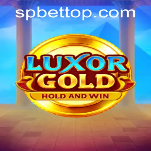 Discover the Thrills of LuxorGold and the Excitement of SP BET