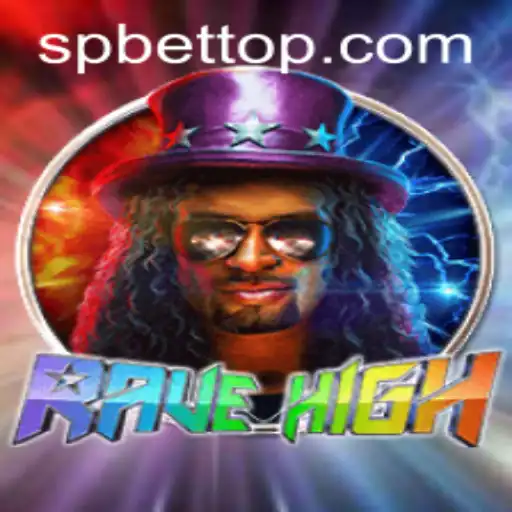 Experience the Thrills of RaveHigh: A New Era of Strategy with SP BET