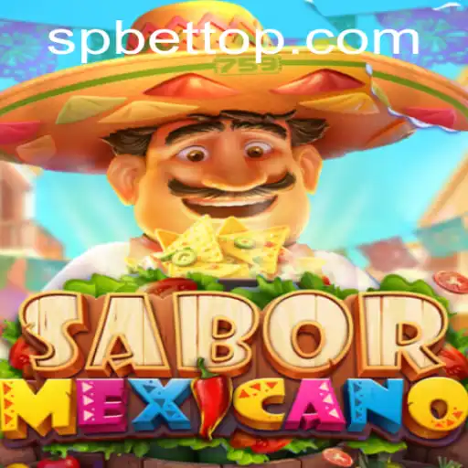Discover the Exciting World of SaborMexicano: A New Game Revolution with SP BET